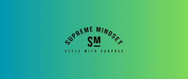 Supreme Mindset